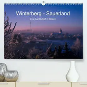 Pi |  Winterberg - Sauerland - Eine Landschaft in Bildern(Premium, hochwertiger DIN A2 Wandkalender 2020, Kunstdruck in Hochglanz) | Sonstiges |  Sack Fachmedien