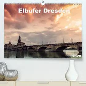 May |  Elbufer Dresden 2020(Premium, hochwertiger DIN A2 Wandkalender 2020, Kunstdruck in Hochglanz) | Sonstiges |  Sack Fachmedien
