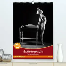 Geiser |  Aktfotografie mit Alltagsdingen(Premium, hochwertiger DIN A2 Wandkalender 2020, Kunstdruck in Hochglanz) | Sonstiges |  Sack Fachmedien