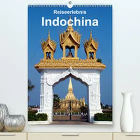 Rudolf Blank |  Reiseerlebnis Indochina(Premium, hochwertiger DIN A2 Wandkalender 2020, Kunstdruck in Hochglanz) | Sonstiges |  Sack Fachmedien