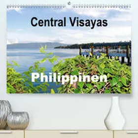 Rudolf Blank |  Central Visayas - Philippinen(Premium, hochwertiger DIN A2 Wandkalender 2020, Kunstdruck in Hochglanz) | Sonstiges |  Sack Fachmedien