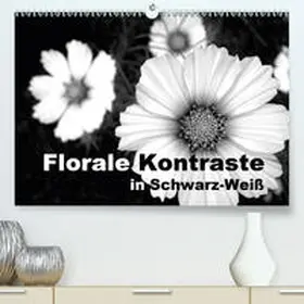Schilling |  Florale Kontraste in Schwarz-Weiß(Premium, hochwertiger DIN A2 Wandkalender 2020, Kunstdruck in Hochglanz) | Sonstiges |  Sack Fachmedien