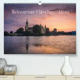 Müller |  Schweriner Märchenschloss(Premium, hochwertiger DIN A2 Wandkalender 2020, Kunstdruck in Hochglanz) | Sonstiges |  Sack Fachmedien