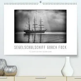Kuhr |  Gorch Fock - zeitlose Eindrücke(Premium, hochwertiger DIN A2 Wandkalender 2020, Kunstdruck in Hochglanz) | Sonstiges |  Sack Fachmedien