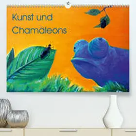 Knyssok |  Kunst und Chamäleons(Premium, hochwertiger DIN A2 Wandkalender 2020, Kunstdruck in Hochglanz) | Sonstiges |  Sack Fachmedien