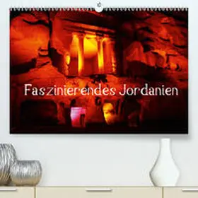 Raab |  Faszinierendes Jordanien(Premium, hochwertiger DIN A2 Wandkalender 2020, Kunstdruck in Hochglanz) | Sonstiges |  Sack Fachmedien