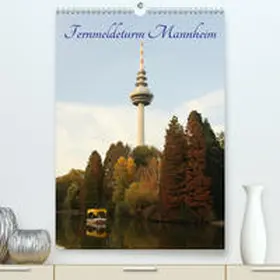 Reiss |  Fernmeldeturm Mannheim(Premium, hochwertiger DIN A2 Wandkalender 2020, Kunstdruck in Hochglanz) | Sonstiges |  Sack Fachmedien