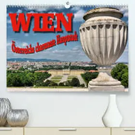 Bartruff |  Wien - Österreichs charmante Hauptstadt(Premium, hochwertiger DIN A2 Wandkalender 2020, Kunstdruck in Hochglanz) | Sonstiges |  Sack Fachmedien
