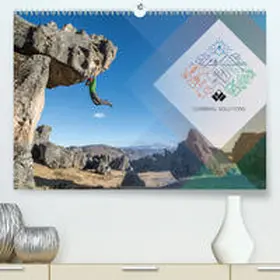 Brunner |  Climbing Solutions - Bergsport weltweit(Premium, hochwertiger DIN A2 Wandkalender 2020, Kunstdruck in Hochglanz) | Sonstiges |  Sack Fachmedien