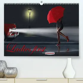 Jüngling alias Mausopardia |  Ladies first by Mausopardia(Premium, hochwertiger DIN A2 Wandkalender 2020, Kunstdruck in Hochglanz) | Sonstiges |  Sack Fachmedien