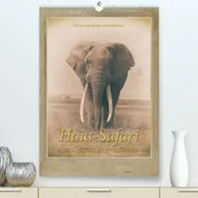Schmidbauer |  Haia Safari nostalgische Impressionen(Premium, hochwertiger DIN A2 Wandkalender 2020, Kunstdruck in Hochglanz) | Sonstiges |  Sack Fachmedien