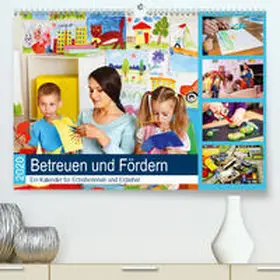 Lehmann (Hrsg.) |  Betreuen und Fördern. Ein Kalender für Erzieherinnen und Erzieher(Premium, hochwertiger DIN A2 Wandkalender 2020, Kunstdruck in Hochglanz) | Sonstiges |  Sack Fachmedien