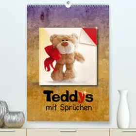 Joy |  Teddys mit Sprüchen(Premium, hochwertiger DIN A2 Wandkalender 2020, Kunstdruck in Hochglanz) | Sonstiges |  Sack Fachmedien