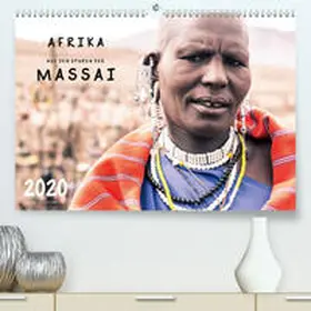 Seifinger |  AFRIKA - Auf den Spuren der MASSAI(Premium, hochwertiger DIN A2 Wandkalender 2020, Kunstdruck in Hochglanz) | Sonstiges |  Sack Fachmedien