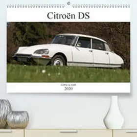 Bölts |  Citroën DS - Göttin in weiß(Premium, hochwertiger DIN A2 Wandkalender 2020, Kunstdruck in Hochglanz) | Sonstiges |  Sack Fachmedien