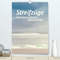 Nimtz |  Streifzüge - impressionistische Meeresbilder(Premium, hochwertiger DIN A2 Wandkalender 2020, Kunstdruck in Hochglanz) | Sonstiges |  Sack Fachmedien