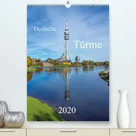 Bogumil |  Deutsche Türme(Premium, hochwertiger DIN A2 Wandkalender 2020, Kunstdruck in Hochglanz) | Sonstiges |  Sack Fachmedien