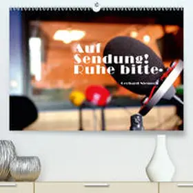 Niemsch |  Auf Sendung! Ruhe bitte.(Premium, hochwertiger DIN A2 Wandkalender 2020, Kunstdruck in Hochglanz) | Sonstiges |  Sack Fachmedien