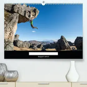 Brunner |  Climbing Solutions - Bergsport weltweit(Premium, hochwertiger DIN A2 Wandkalender 2020, Kunstdruck in Hochglanz) | Sonstiges |  Sack Fachmedien