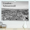 Lutz |  Lissabon - Schwarzweiß(Premium, hochwertiger DIN A2 Wandkalender 2020, Kunstdruck in Hochglanz) | Sonstiges |  Sack Fachmedien