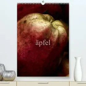 morgenstern |  äpfel(Premium, hochwertiger DIN A2 Wandkalender 2020, Kunstdruck in Hochglanz) | Sonstiges |  Sack Fachmedien