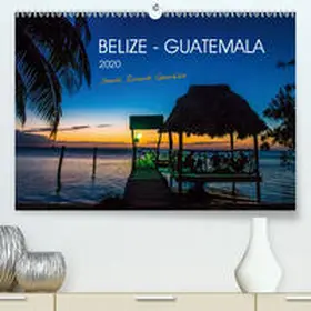Ricardo Gonzalez Photography |  Belize - Guatemala(Premium, hochwertiger DIN A2 Wandkalender 2020, Kunstdruck in Hochglanz) | Sonstiges |  Sack Fachmedien