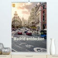 Becker |  Madrid entdecken(Premium, hochwertiger DIN A2 Wandkalender 2020, Kunstdruck in Hochglanz) | Sonstiges |  Sack Fachmedien