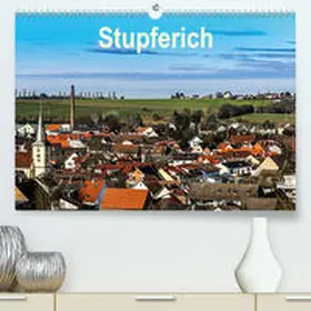 Eppele |  Stupferich(Premium, hochwertiger DIN A2 Wandkalender 2020, Kunstdruck in Hochglanz) | Sonstiges |  Sack Fachmedien