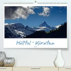 Trapp |  Mölltal - Kärnten(Premium, hochwertiger DIN A2 Wandkalender 2020, Kunstdruck in Hochglanz) | Sonstiges |  Sack Fachmedien