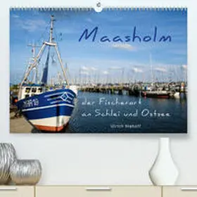 Niehoff |  Maasholm - der Fischerort an Schlei und Ostsee(Premium, hochwertiger DIN A2 Wandkalender 2020, Kunstdruck in Hochglanz) | Sonstiges |  Sack Fachmedien