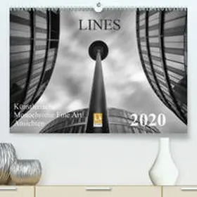 Will |  LINES - Künstlerische Monochrome Fine Art Ansichten(Premium, hochwertiger DIN A2 Wandkalender 2020, Kunstdruck in Hochglanz) | Sonstiges |  Sack Fachmedien