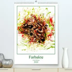 Bradel |  Farbakte - Action Paintings(Premium, hochwertiger DIN A2 Wandkalender 2020, Kunstdruck in Hochglanz) | Sonstiges |  Sack Fachmedien