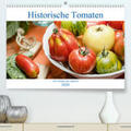 Meyer |  Historische Tomaten - Alte Schätze neu entdeckt(Premium, hochwertiger DIN A2 Wandkalender 2020, Kunstdruck in Hochglanz) | Sonstiges |  Sack Fachmedien