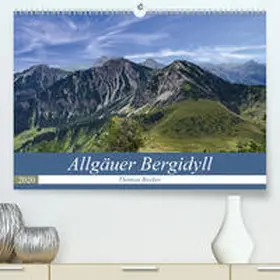 Becker |  Allgäuer Bergidyll(Premium, hochwertiger DIN A2 Wandkalender 2020, Kunstdruck in Hochglanz) | Sonstiges |  Sack Fachmedien