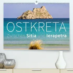 Hoffmann |  Ostkreta - Zwischen Sitia und Ierapetra(Premium, hochwertiger DIN A2 Wandkalender 2020, Kunstdruck in Hochglanz) | Sonstiges |  Sack Fachmedien