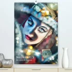 Lior |  Showgirls - das Leben als Kabarett(Premium, hochwertiger DIN A2 Wandkalender 2020, Kunstdruck in Hochglanz) | Sonstiges |  Sack Fachmedien