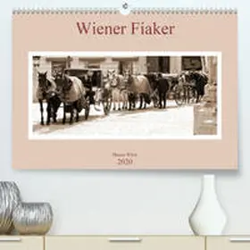 Wirtz |  Wiener Fiaker(Premium, hochwertiger DIN A2 Wandkalender 2020, Kunstdruck in Hochglanz) | Sonstiges |  Sack Fachmedien