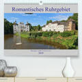 Jäger / mitifoto |  Romantisches Ruhrgebiet - Burgen und Schlösser(Premium, hochwertiger DIN A2 Wandkalender 2020, Kunstdruck in Hochglanz) | Sonstiges |  Sack Fachmedien