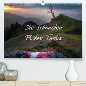Weiss |  Die schönsten Plätze Tirols(Premium, hochwertiger DIN A2 Wandkalender 2020, Kunstdruck in Hochglanz) | Sonstiges |  Sack Fachmedien