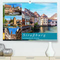 Müller |  Straßburg - ein fotografischer Streifzug(Premium, hochwertiger DIN A2 Wandkalender 2020, Kunstdruck in Hochglanz) | Sonstiges |  Sack Fachmedien