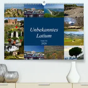 Fritz |  Unbekanntes Latium(Premium, hochwertiger DIN A2 Wandkalender 2020, Kunstdruck in Hochglanz) | Sonstiges |  Sack Fachmedien