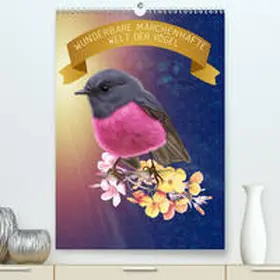 Switzerland |  Wunderbare märchenhafte Welt der Vögel(Premium, hochwertiger DIN A2 Wandkalender 2020, Kunstdruck in Hochglanz) | Sonstiges |  Sack Fachmedien