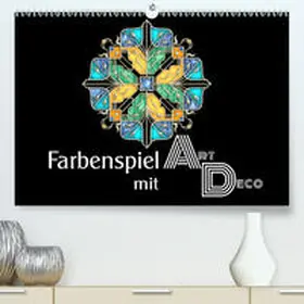 Lucia |  Farbenspiel mit Art Déco(Premium, hochwertiger DIN A2 Wandkalender 2020, Kunstdruck in Hochglanz) | Sonstiges |  Sack Fachmedien
