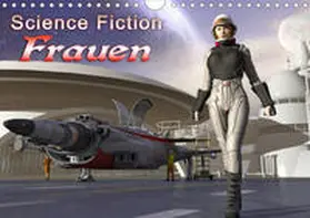 Schröder |  Science Fiction Frauen (Wandkalender 2020 DIN A4 quer) | Sonstiges |  Sack Fachmedien