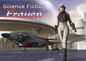 Schröder |  Science Fiction Frauen (Wandkalender 2020 DIN A2 quer) | Sonstiges |  Sack Fachmedien