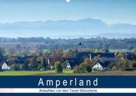 Bogumil |  Amperland - Ansichten vor den Toren Münchens (Wandkalender 2020 DIN A2 quer) | Sonstiges |  Sack Fachmedien