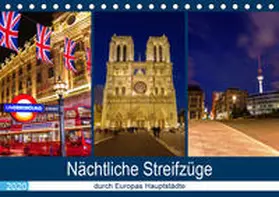 Müller |  Nächtliche Streifzüge durch Europas Hauptstädte (Tischkalender 2020 DIN A5 quer) | Sonstiges |  Sack Fachmedien