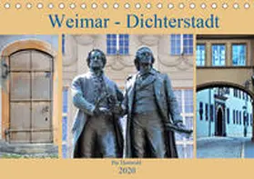 Thauwald |  Weimar - Dichterstadt (Tischkalender 2020 DIN A5 quer) | Sonstiges |  Sack Fachmedien