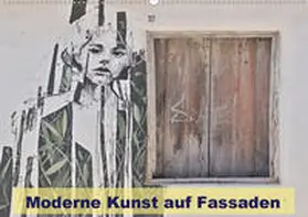2019 by Atlantismedia |  Moderne Kunst auf Fassaden (Wandkalender 2020 DIN A2 quer) | Sonstiges |  Sack Fachmedien