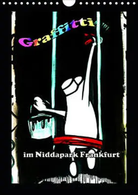 Frank |  Graffitti im Niddapark Frankfurt (Wandkalender 2020 DIN A4 hoch) | Sonstiges |  Sack Fachmedien